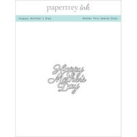 Papertrey Ink - Metal Dies - Happy Mother's Day